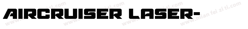 Aircruiser Laser字体转换